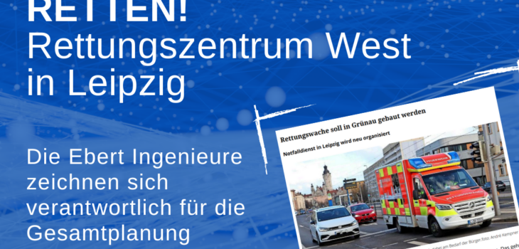 Rettungszentrum West in Leipzig, Planung der Technischen Gebäudeausrüstung Ebert Ingenieure